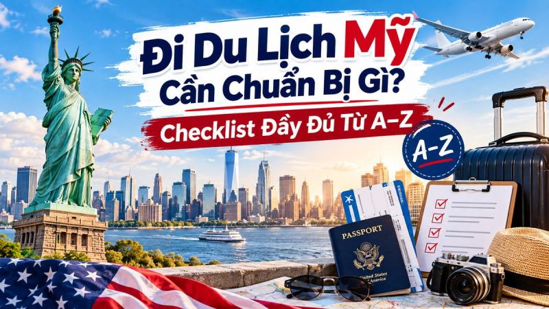 Tượng Nữ thần Tự do, thành phố New York cùng hộ chiếu Mỹ, vé máy bay, vali, máy ảnh và bảng checklist du lịch