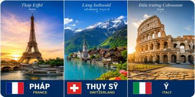 Tháp Eiffel, làng Iseltwald và đấu trường Colosseum trong tour Pháp – Thụy Sĩ – Ý