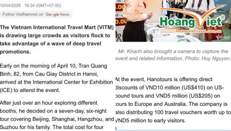 HOÀNG VIỆT TRAVEL VÀ LÀN SÓNG KÍCH CẦU DU LỊCH 2026: CƠ HỘI BỨT PHÁ TẠI HỘI CHỢ VITM HÀ NỘI – THEO VIETNAMNET GLOBAL