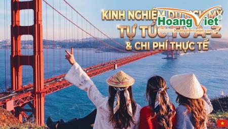 Kinh Nghiệm Du Lịch Mỹ Tự Túc Từ A-Z & Chi Phí Thực Tế