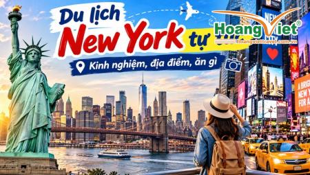 Kinh Nghiệm Du lịch New York tự túc: 23+ Địa Điểm Ăn Chơi