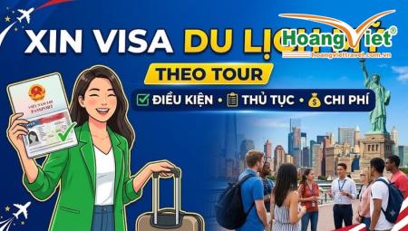 Xin Visa Du Lịch Mỹ Theo Tour: Điều Kiện, Thủ Tục & Chi Phí