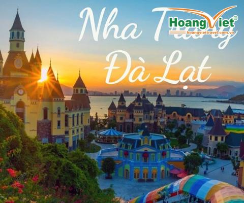 HÀ NỘI – ĐÀ LẠT – NHA TRANG - HÀ NỘI