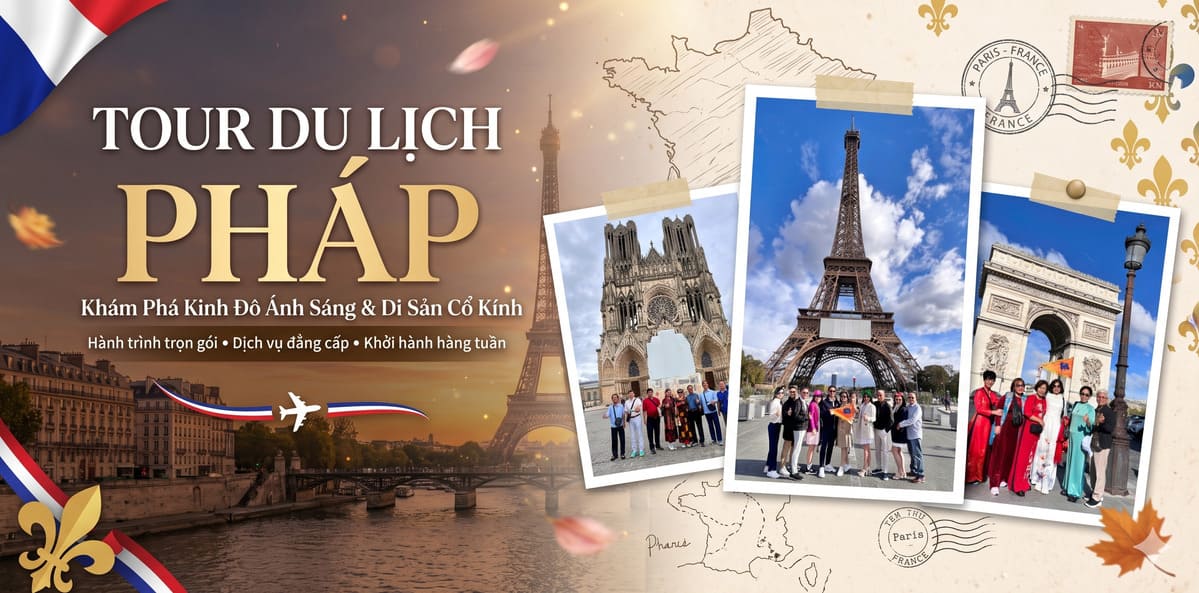 Banner tour du lịch Pháp gồm 3 ảnh đoàn khách check-in trước nhà thờ cổ kính, tháp Eiffel và Khải Hoàn Môn ở Paris