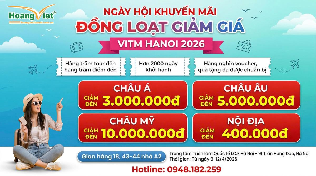 Tờ rơi quảng cáo VITM Hanoi 2026 của Hoang Viet Travel. Giảm giá bao gồm: Châu Á lên đến 3.000.000 VND, Châu Âu 5.000.000 VND, Châu Mỹ 10.000.000 VND và Nội địa 400.000 VND. Hình ảnh minh họa một người phụ nữ đội mũ và đeo kính râm đang cầm điện thoại. Chi tiết sự kiện: 9-12 tháng 4 năm 2026, tại I.C.E Hanoi. Hotline: 0948.182.259.
